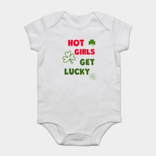 HOT Girls Get Lucky Baby Bodysuit